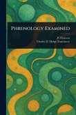 Phrenology Examined Phrenology Examined
