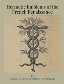 Hermetic Emblems of the French Renaissance Hermetic Emblems of the French Renaissance