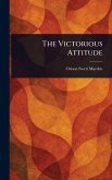 The Victorious Attitude The Victorious Attitude