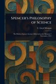 Spencer's Philosophy of Science Spencer's Philosophy of Science