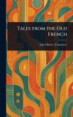 Tales From the Old French Tales From the Old French