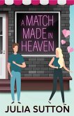 A Match Made in Heaven A Match Made in Heaven