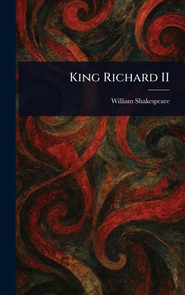 King Richard II King Richard II