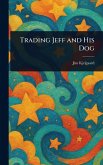 Trading Jeff and His Dog Trading Jeff and His Dog
