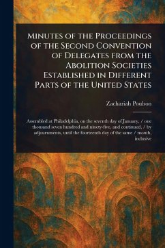 Cover Minutes of the Proceedings of the Second Convention of Delegates From the Abolition Societies Established in Different Parts of the United States
