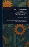 The Standard Electrical Dictionary The Standard Electrical Dictionary