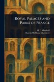 Royal Palaces and Parks of France Royal Palaces and Parks of France