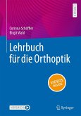 Lehrbuch für die Orthoptik Lehrbuch für die Orthoptik