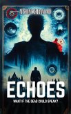 Echoes Echoes