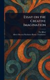 Essay on the Creative Imagination Essay on the Creative Imagination