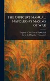 The Officer's Manual The Officer's Manual