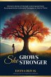 She Grows Stronger - Bild 1