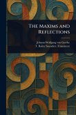 The Maxims and Reflections The Maxims and Reflections