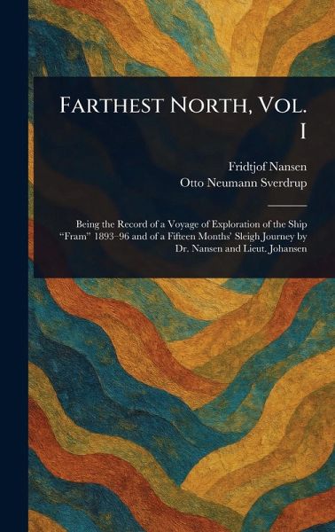 Farthest North, Vol. I