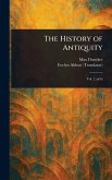 The History of Antiquity The History of Antiquity