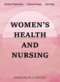 Women's Health and Nursing Women's Health and Nursing