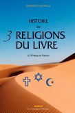 Histoire des 3 religions du Livre Histoire des 3 religions du Livre
