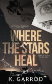 Where The Stars Heal Where The Stars Heal