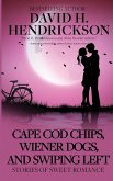 Cape Cod Chips, Wiener Dogs, and Swiping Left Cape Cod Chips, Wiener Dogs, and Swiping Left