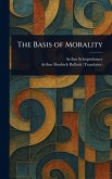 The Basis of Morality The Basis of Morality