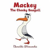 Mackey The Cheeky Seagull Mackey The Cheeky Seagull