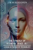 The Synergy of Humans and AI The Synergy of Humans and AI