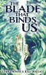 The Blade that Binds Us - Bild 1