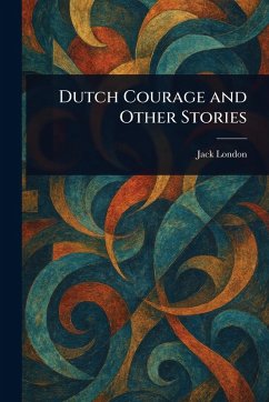 Cover Dutch Courage and Other Stories