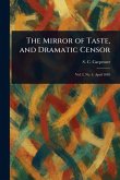 The Mirror of Taste, and Dramatic Censor