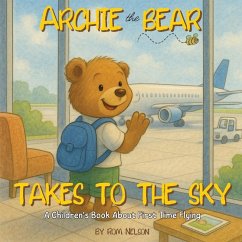 Cover Archie the Bear Takes to the Sky