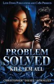 Problem Solved Problem Solved