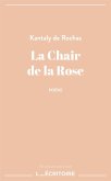 La Chair de la Rose