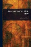 Reminiscences, 1819-1899 Reminiscences, 1819-1899