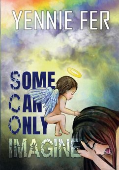 Some Can Only Imagine - Fer, Yennie