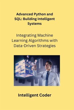Advanced Python and SQL - Coder, Intelligent