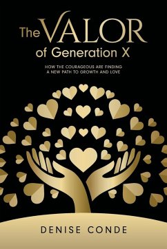 The Valor of Generation X - Conde, Denise