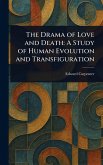 The Drama of Love and Death The Drama of Love and Death