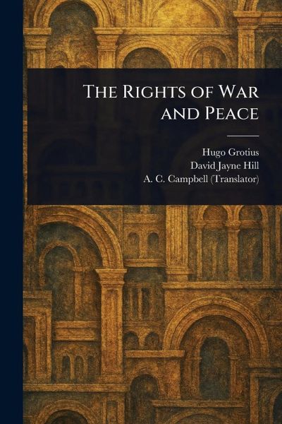 The Rights of War and Peace The Rights of War and Peace