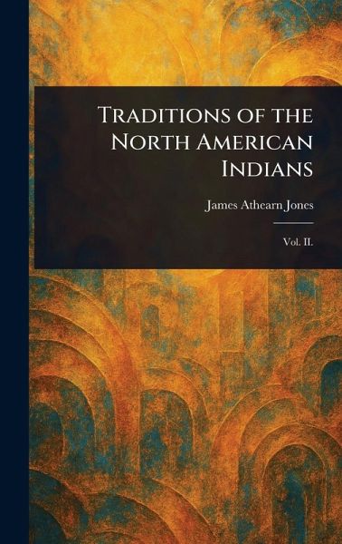 Traditions of the North American Indians Traditions of the North American Indians