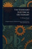 The Standard Electrical Dictionary The Standard Electrical Dictionary