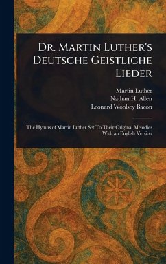 Cover Dr. Martin Luther's Deutsche Geistliche Lieder