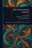 The Missionary Sheriff The Missionary Sheriff