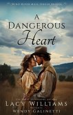 A Dangerous Heart A Dangerous Heart