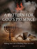 A Pattern for God's Presence A Pattern for God's Presence