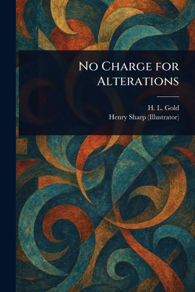 No Charge for Alterations No Charge for Alterations