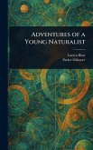 Adventures of a Young Naturalist Adventures of a Young Naturalist