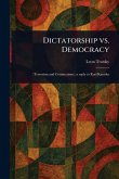 Dictatorship Vs. Democracy Dictatorship Vs. Democracy