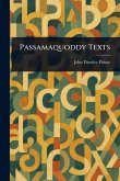 Passamaquoddy Texts Passamaquoddy Texts