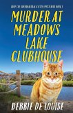 Murder at Meadows Lake Clubhouse Murder at Meadows Lake Clubhouse