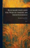 Beaumarchais and the War of American Independence Beaumarchais and the War of American Independence
